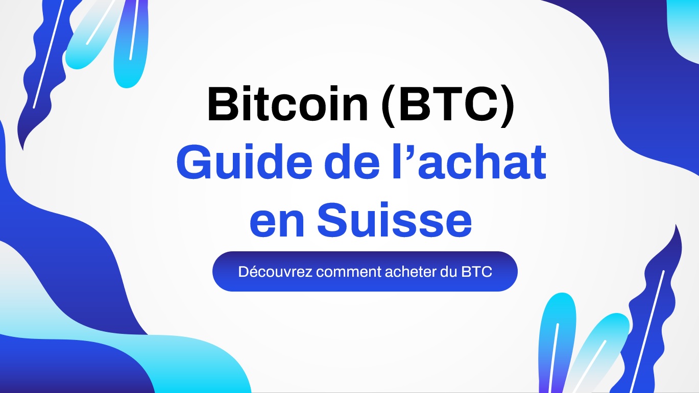 comment acheter du bitcoin (btc) en suisse