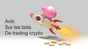avis sur les bots de trading crypto