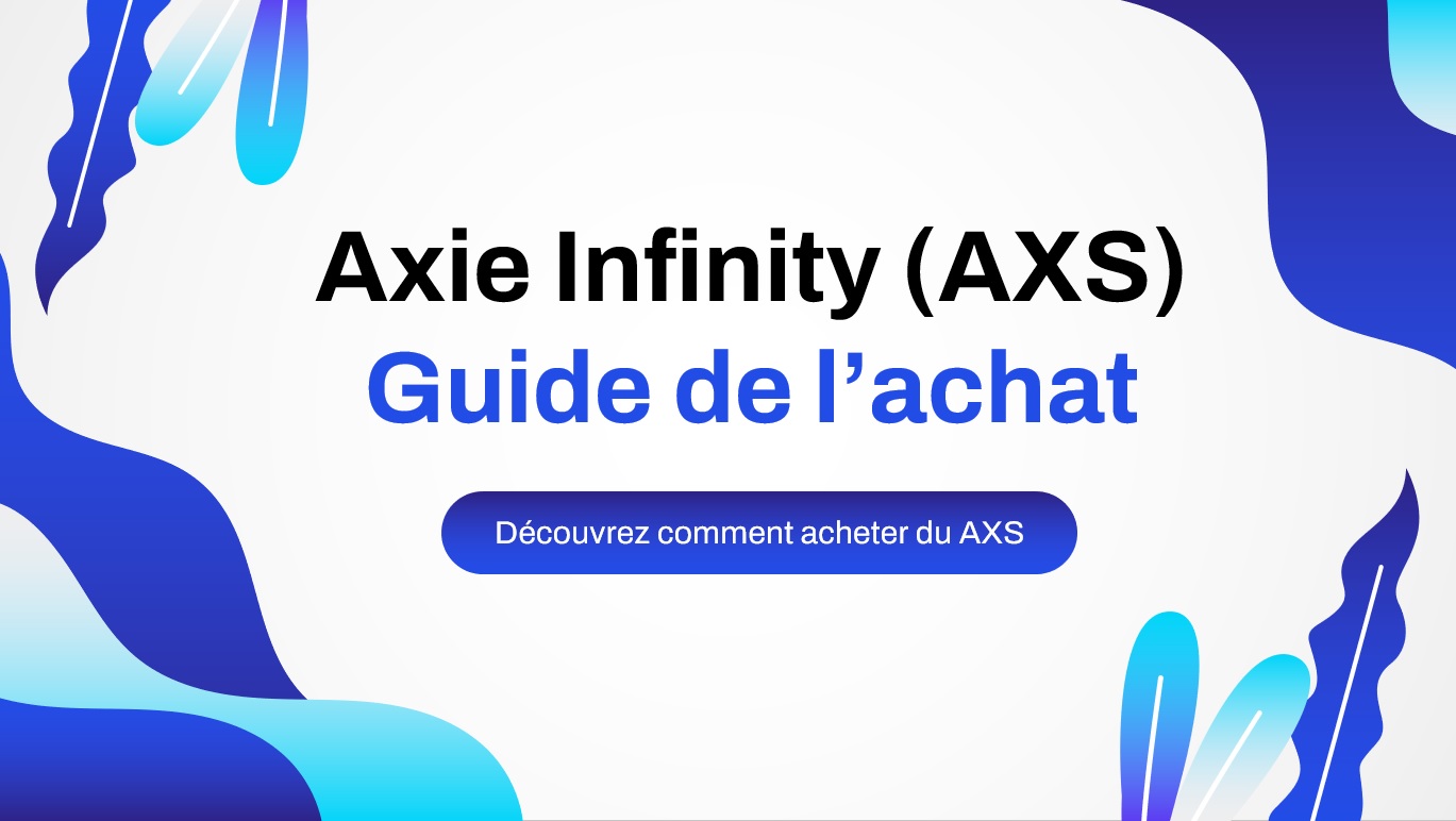 comment acheter du axie infinity (axs)