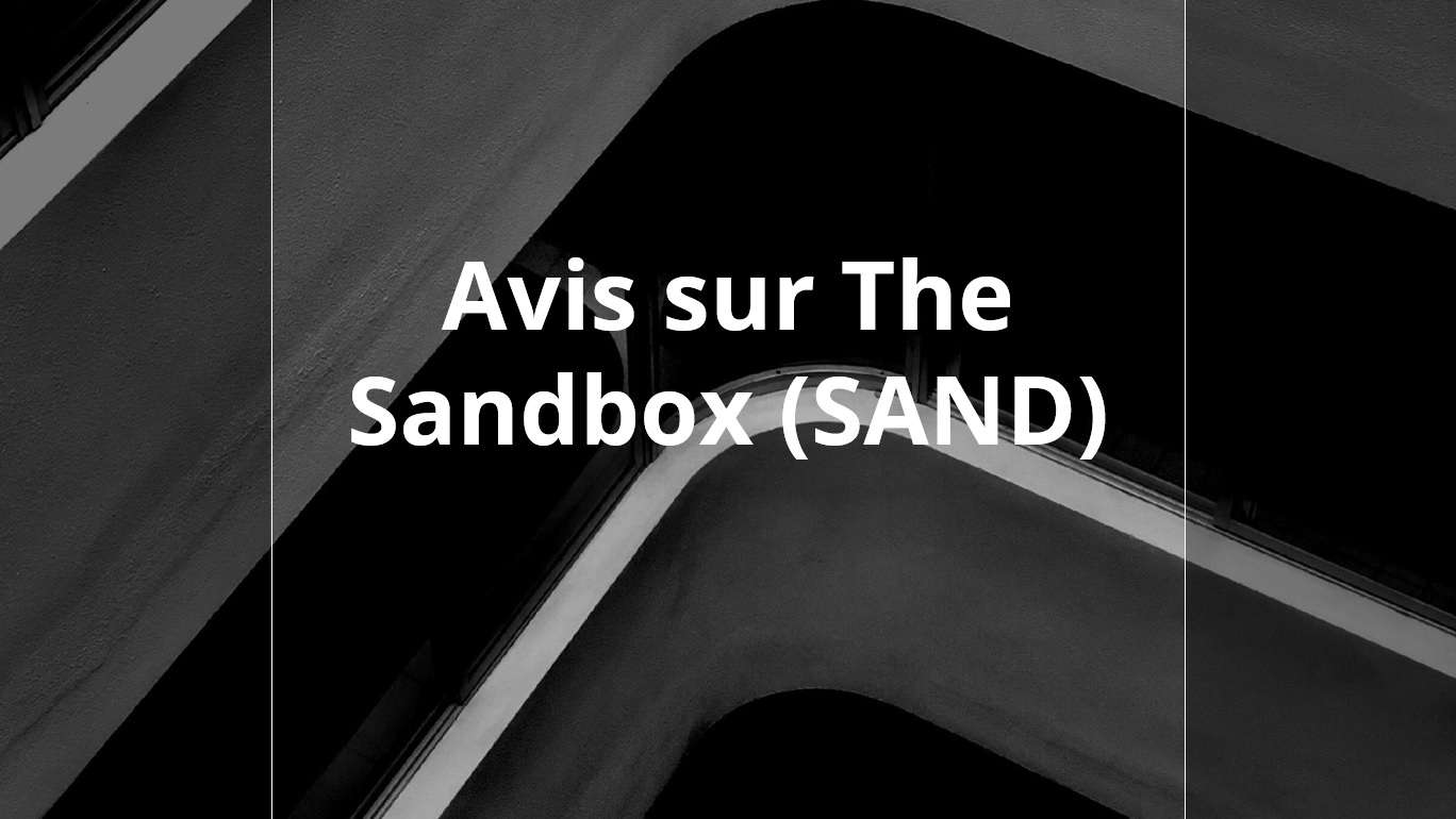 avis sur the sandbox