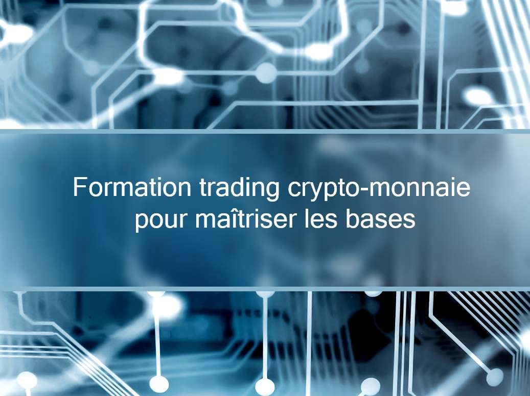 formation trading crypto-monnaie